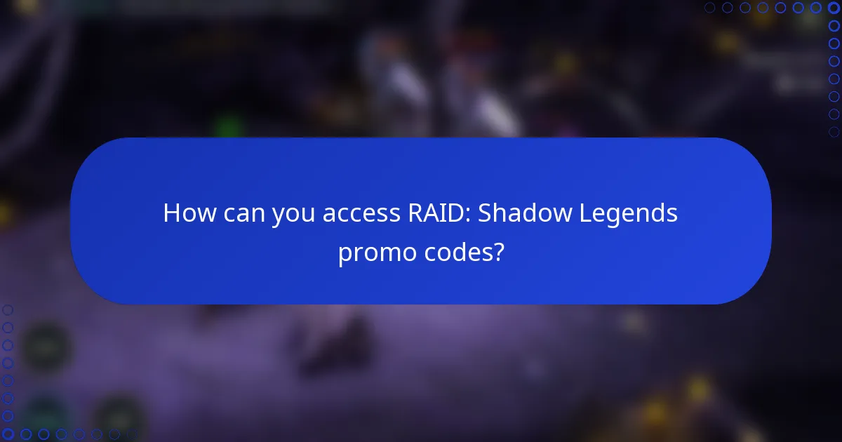 How can you access RAID: Shadow Legends promo codes?