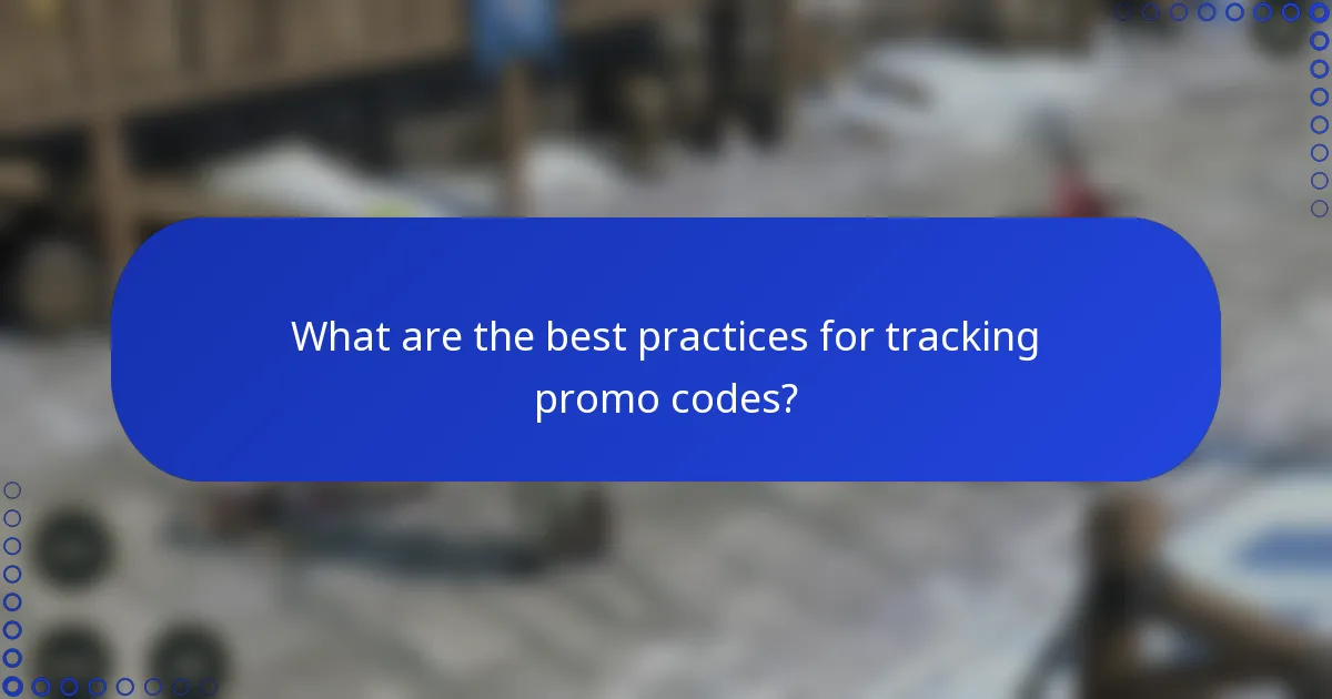 What are the best practices for tracking promo codes?