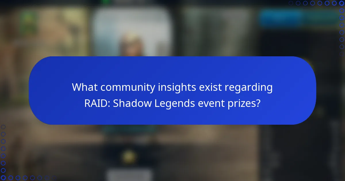 What community insights exist regarding RAID: Shadow Legends event prizes?
