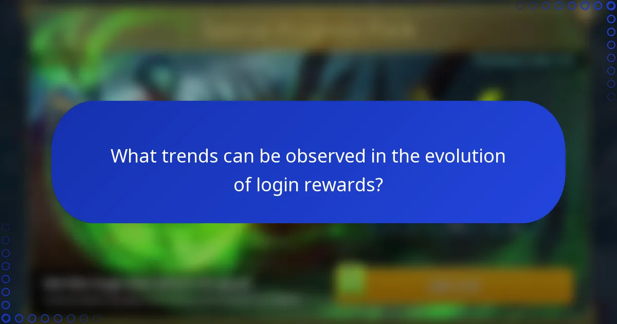 What trends can be observed in the evolution of login rewards?